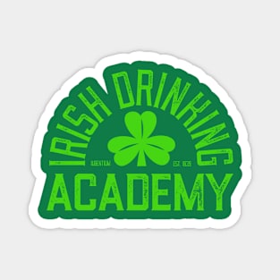 Irish Drinking Academy - Funny St. Patricks Day Drinking Magnet