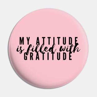 Attitude of Gratitude Pin