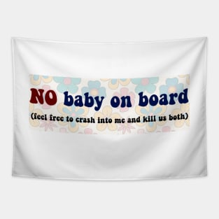 No Baby On Board Tapestry
