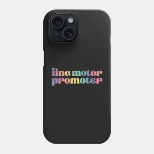 Fine Motor Promoter, Occupational Therapy Phone Case