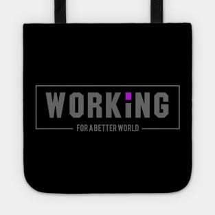 'Working For A Better World' Refugee Care Awareness Shirt Tote