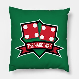 8 The Hard Way Pillow