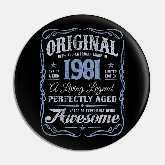 Born In 1981 All-American Original Birthday Living Legend Pin by Irregulariteez