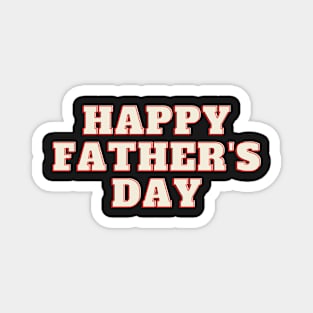 Happy Father's Day Magnet