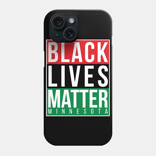 Black Lives Matter Minnesota Phone Case by BadDesignCo