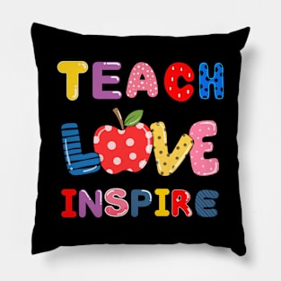 Teach Love Inspire Pillow