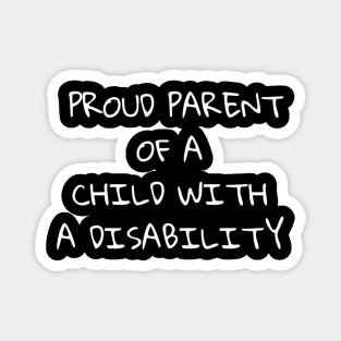 Proud Parent of a Disabled Child Magnet