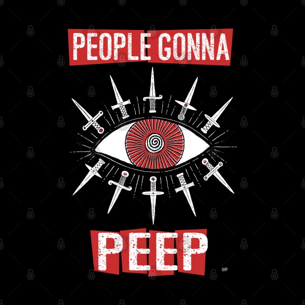 People Gonna Peep by lupi