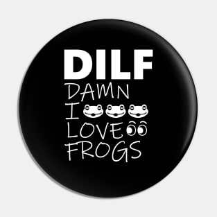 Damn i love frogs Pin