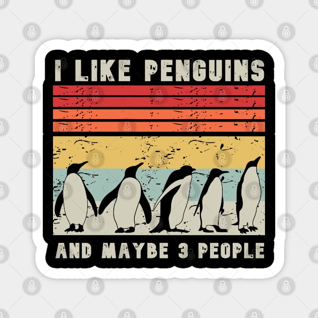 I Like Penguins And Mybe 3 People Magnet by mansoury