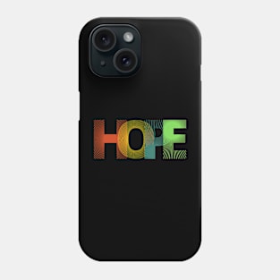 Vibrant Typography HOPE T-Shirt - Embrace Positivity in Style! Phone Case