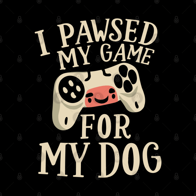 I Pawsed My Game For My Dog by pako-valor