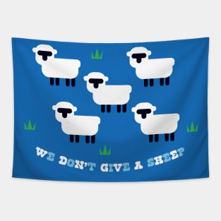 We don't give a sheep Tapestry