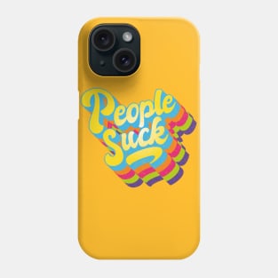 People Suck Phone Case