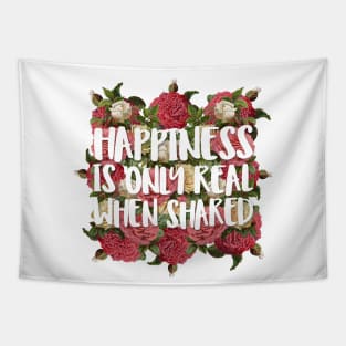 Happiness Is Only Real When Shared - Illustration Collage Tapestry