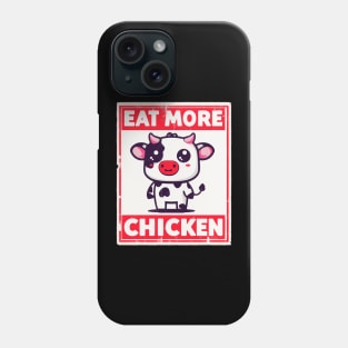 Eat more chicken kawaii cow Phone Case