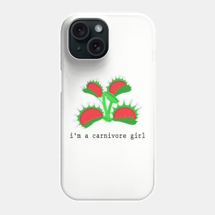 i'm a carnivore girl Phone Case