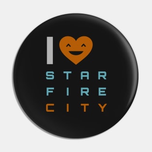 I Love Starfire City Pin