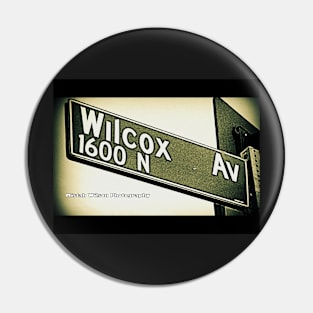 Wilcox Avenue, Hollywood, California by Mistah Wilson Pin