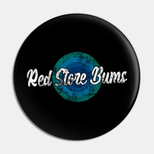 Vintage Red Store Bums Pin