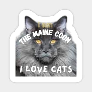 "I am The Maine Coon, I Love Cats" Graphic Tee Magnet