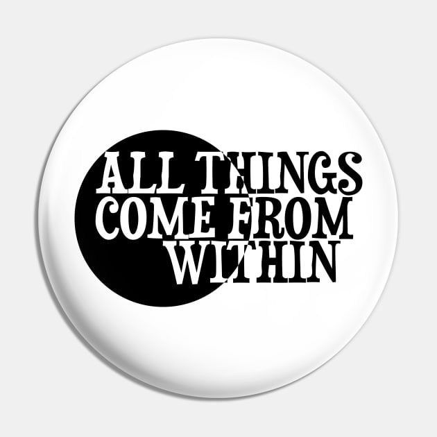All things come from within - Neville Goddard manifesting Pin by Manifesting123