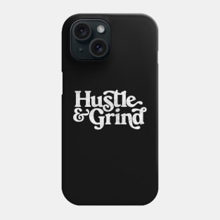 Hustle & Grind / Retro Style Typography Apparel #2 Phone Case