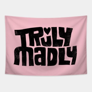 Truly Madly Tapestry