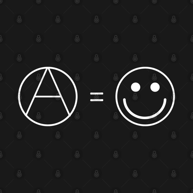 Anarchy is happiness by Deathrocktee