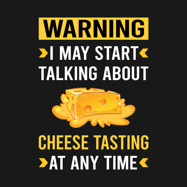 Warning Cheese Tasting by Good Day