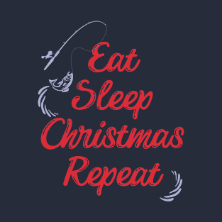 Eat Sleep Christmas Repeat | Christmas T-Shirt