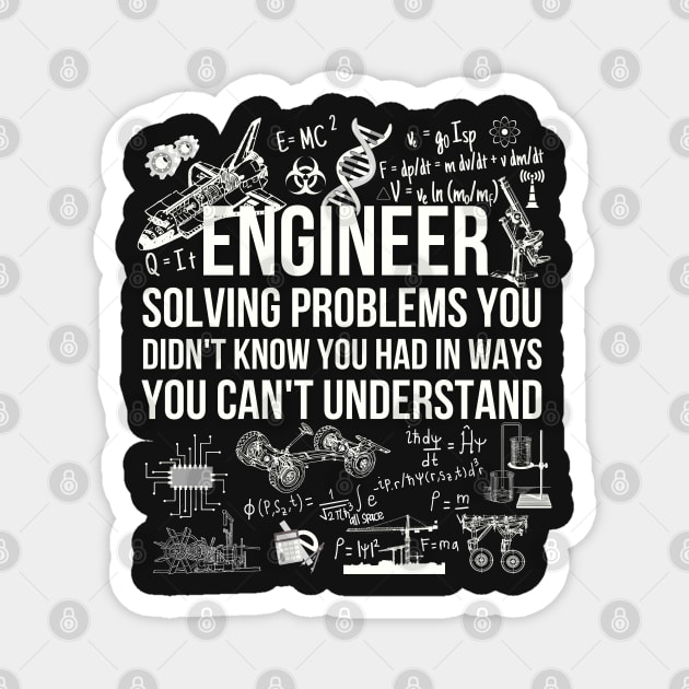 Engineer Solving Problems Funny Engineering Quote Magnet by NatureGlow