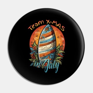 Surf's Up, Santa | Team X-Mas 'Christmas in July' T-Shirt Pin