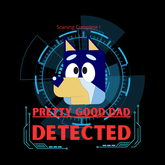 Bluey-Pretty Good Dad Detected Fanart by RealNakama