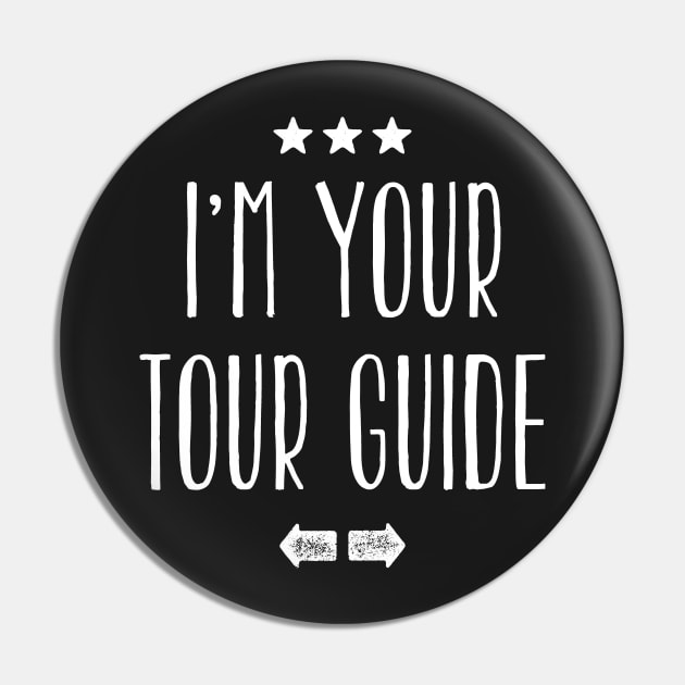 I'm your tour guide Pin by captainmood