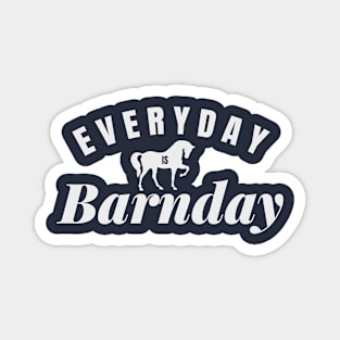 Everyday is Barnday Magnet