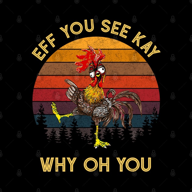 Eff You See Kay Why Oh You Funny Vintage Chicken Yoga Lover by wonderws