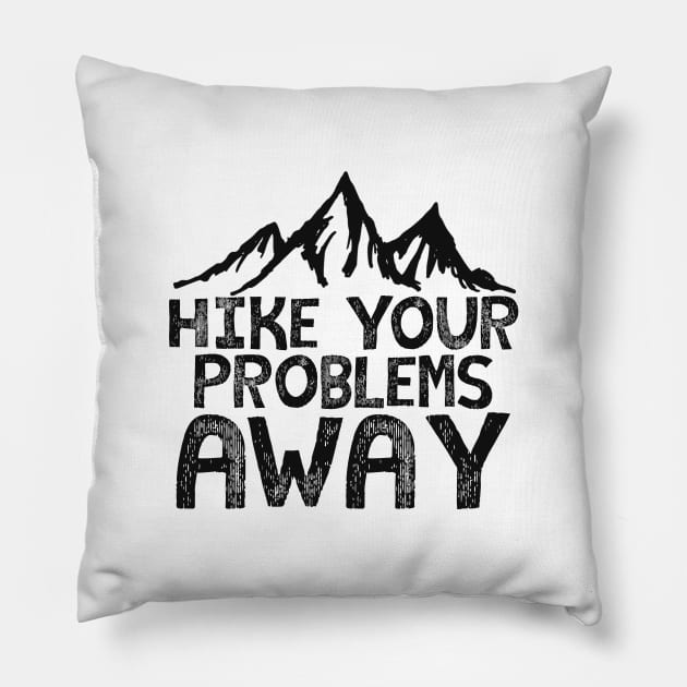 Hike the Problems Away Pillow by giovanniiiii