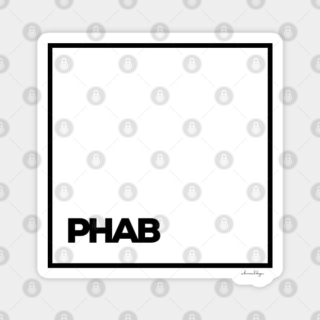 PHAB Magnet by satheemuahdesigns