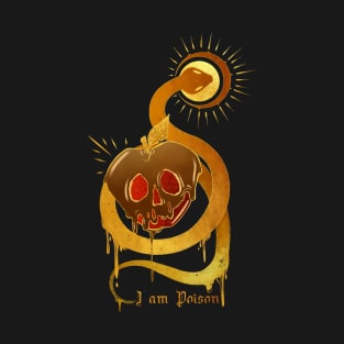 i am poison T-Shirt