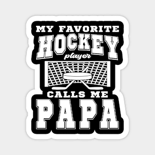 My Favorite Hockey Player Papa Fathers Day Text Magnet