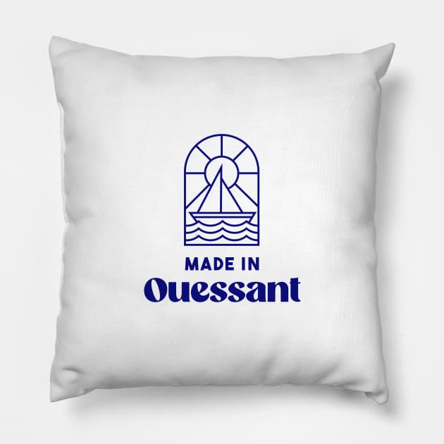 Made in Ouessant - Brittany Morbihan 56 BZH Sea Ile de Ouessant Pillow by Tanguy44