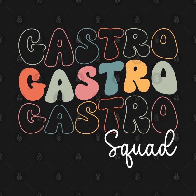 Gastro Squad Retro Groovy Design For Doctor Gastroenterology by WildFoxFarmCo