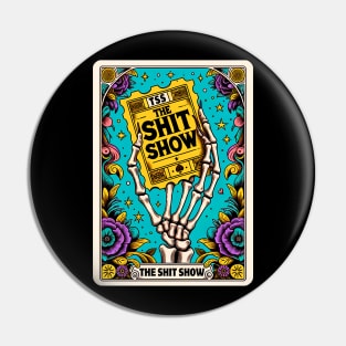 Shit show Pin