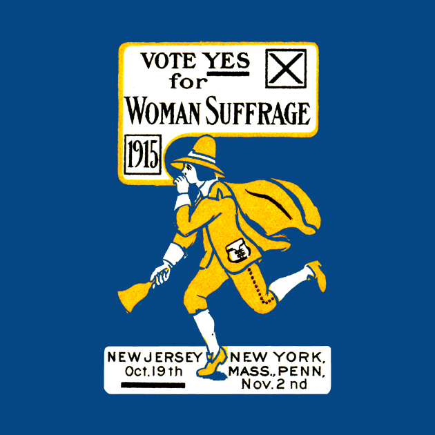 1915 Vote Yes on Womens Suffrage by historicimage