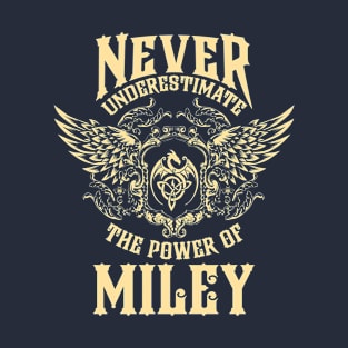 Miley Name Shirt Miley Power Never Underestimate T-Shirt