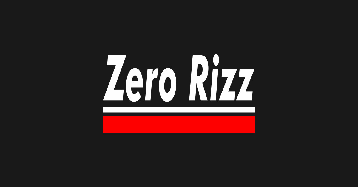 Zero rizz - Rizz - Kids T-Shirt | TeePublic