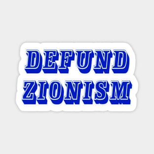 Defund Zionism - Front Magnet