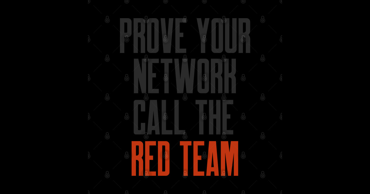 Cybersecurity Prove Your Network Call The Red Team - Cyber Security ...