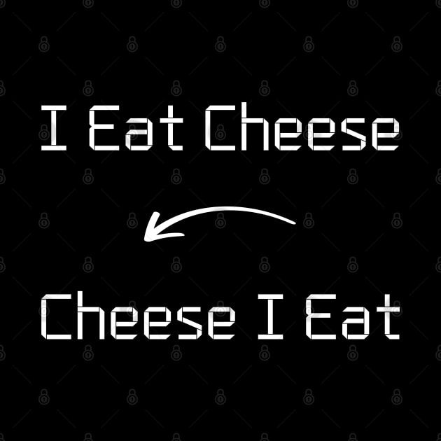 I eat Cheese T-Shirt mug apparel hoodie tote gift sticker pillow art pin by Myr I Am